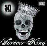 50 Cent Forever King