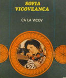 Sofia Vicoveanca Ca la Vicov