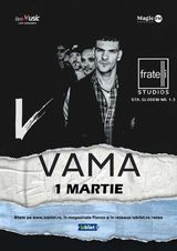 Concert VAMA la Fratelli Studios pe 1 martie