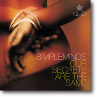 Simple Minds - Our Secrets Are the Same