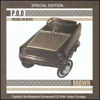 P.O.D. - Brown