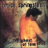 Bruce Springsteen - The Ghost of Tom Joad