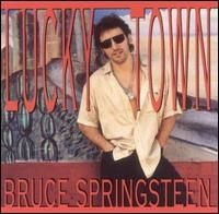 Bruce Springsteen - Lucky Town