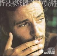 Bruce Springsteen - The Wild the Innocent and the E Street Shuffle