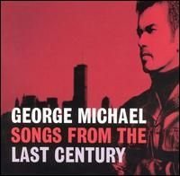 George Michael - Songs from the Last Century