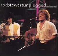 Rod Stewart - Unplugged and Seated