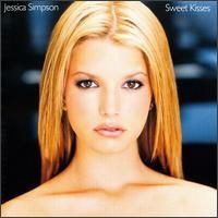 Jessica Simpson  - Sweet Kisses