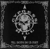 Cypress Hill - Till Death Do Us Part