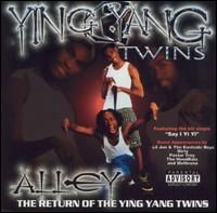 Ying Yang Twins - Alley    Return of the Ying Yang Twins