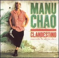 Manu Chao - Clandestino