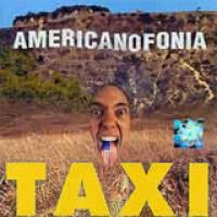 Taxi - Americanofonia