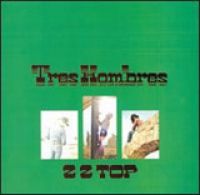 ZZ Top - Tres Hombres