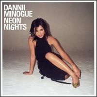 Dannii Minogue - Neon Nights