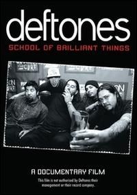 Deftones - School of Brilliant Things