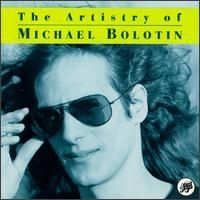 Michael Bolton - The Artistry of Michael Bolotin