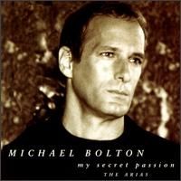 Michael Bolton - My Secret Passion
