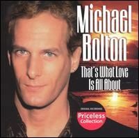 Michael Bolton - That s What Love Is All About