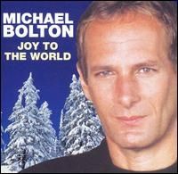 Michael Bolton - Joy to the World