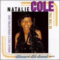 Natalie Cole - This Will Be: Natalie Cole's Everlasting Love