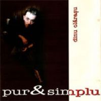 Dinu Olarasu - Pur si simplu