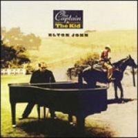 Elton John - The Captain and the Kid