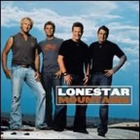 Lonestar - Mountains
