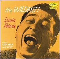 Louis Prima - The Wildest
