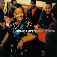 Cesaria Evora - Cafe Atlantico