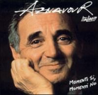 Charles Aznavour - Memento Si Momenti No