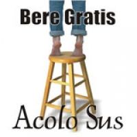 Bere Gratis - Acolo sus