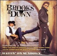 Brooks & Dunn - Waitin on Sundown