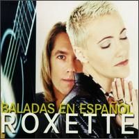 Roxette - Baladas En Espanol