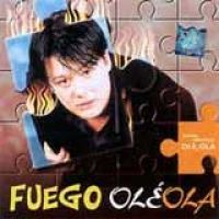 Fuego - Ole Ola