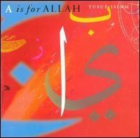 Yusuf Islam - A Is for Allah
