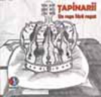Tapinarii - Un rege fara regat