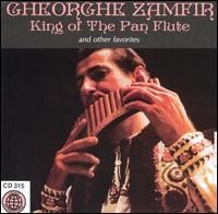 Gheorghe Zamfir - King of the Pan Flute (and Other Favorites)