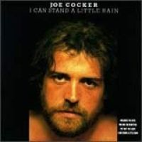 Joe Cocker - I Can Stand a Little Rain