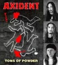 Accident - Tons Of Powder