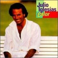 Julio Iglesias - Calor