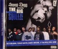 Snoop Dogg - The Big Squeeze
