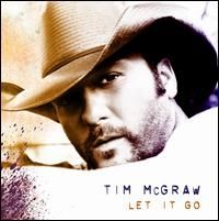 Tim McGraw - Let It Go