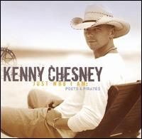Kenny Chesney - Just Who I Am: Poets and Pirates