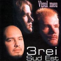 3rei Sud Est - Visul meu (re-editat)