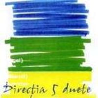 directia 5 - Duete