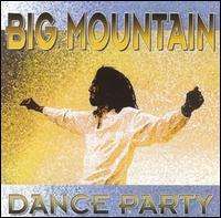 Big Mountain - Dance Party