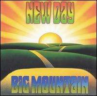 Big Mountain - New Day