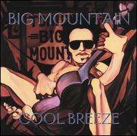 Big Mountain - Cool Breeze