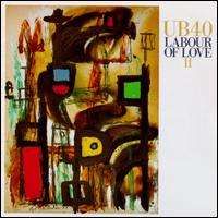 UB40 - Labour of Love II