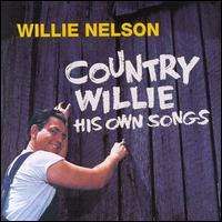 Willie Nelson Country Willie: His Own Songs