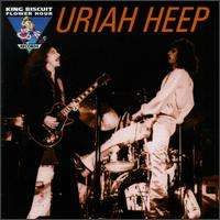 Uriah Heep - King Biscuit Flower Hour Presents In Concert
